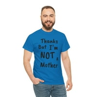 Hvala, ali nisam majka, smiješna pamučna majica za Majčin dan