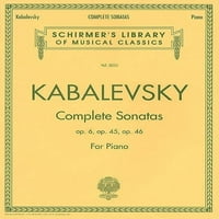 Schirmerova knjižnica glazbenih klasika: Dmitrij Kabalevski - kompletne sonate za klavir: svezak Schirmerove knjižnice klasične glazbe