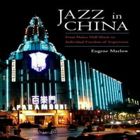 Jazz u Kini: od glazbe za plesne dvorane do slobode osobnog izražavanja
