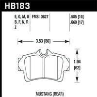 Performanse Hawk HB183N. Disk kočnica jastučić HP Plus je pogodan za 94 - Mustang pogodan za odabir: FORD MUSTANG COBRA SVT, 1996